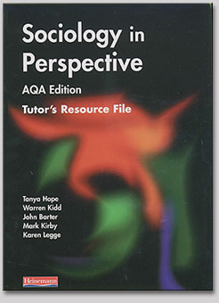 Sociology in Perspective AQA Editon (Tutor's Resource File)